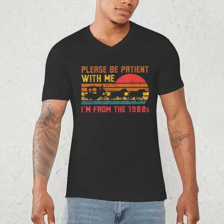 Vintage Retro Please Be Patient With Me I'm From The 1900s Men's V-Neck T-Shirt Vintage Retro Please Be Patient With Me I'm From The 1900s Men's V-Neck T-Shirt