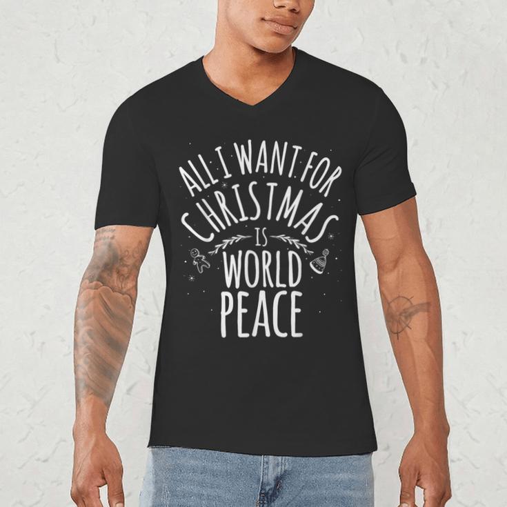ALL I WANT FOR CHRISTMAS IS WORLD PEACE Shirt Mom Dad Men's V-Neck T-Shirt ALL I WANT FOR CHRISTMAS IS WORLD PEACE Shirt Mom Dad Men's V-Neck T-Shirt