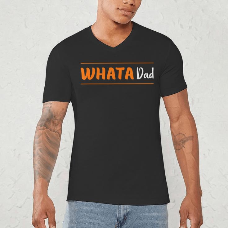 Whata Dad Men's V-Neck T-Shirt Whata Dad Men's V-Neck T-Shirt