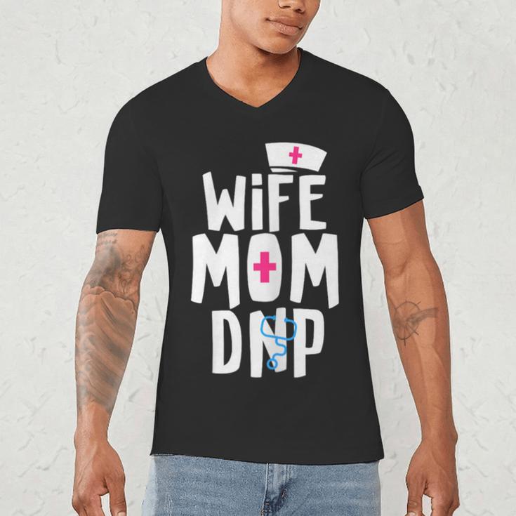 Wife Mom DNP Doctor Of Nursing Practice Graduation Men's V-Neck T-Shirt