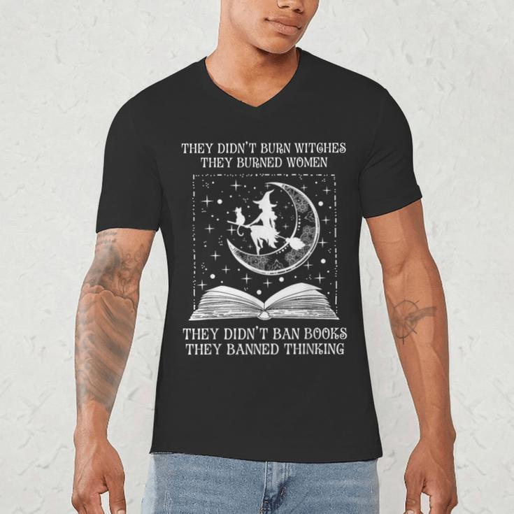They Didn't Burn Witches Burned Women Books Feminist Women Men's V-Neck T-Shirt They Didn't Burn Witches Burned Women Books Feminist Women Men's V-Neck T-Shirt