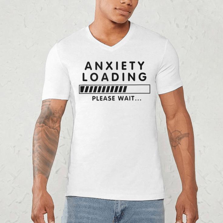 Anxiety Loading Please Wait Anti-Social Introvert Men's V-Neck T-Shirt Anxiety Loading Please Wait Anti-Social Introvert Men's V-Neck T-Shirt