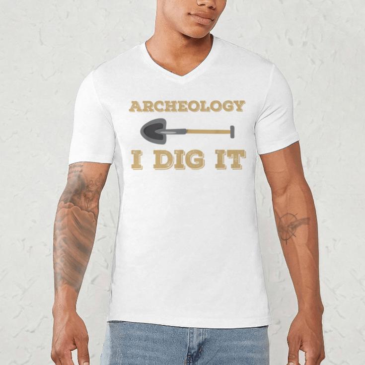 Archaeological Pun Shirts Archeology I Dig It Graduation Archaeology Men's V-Neck T-Shirt