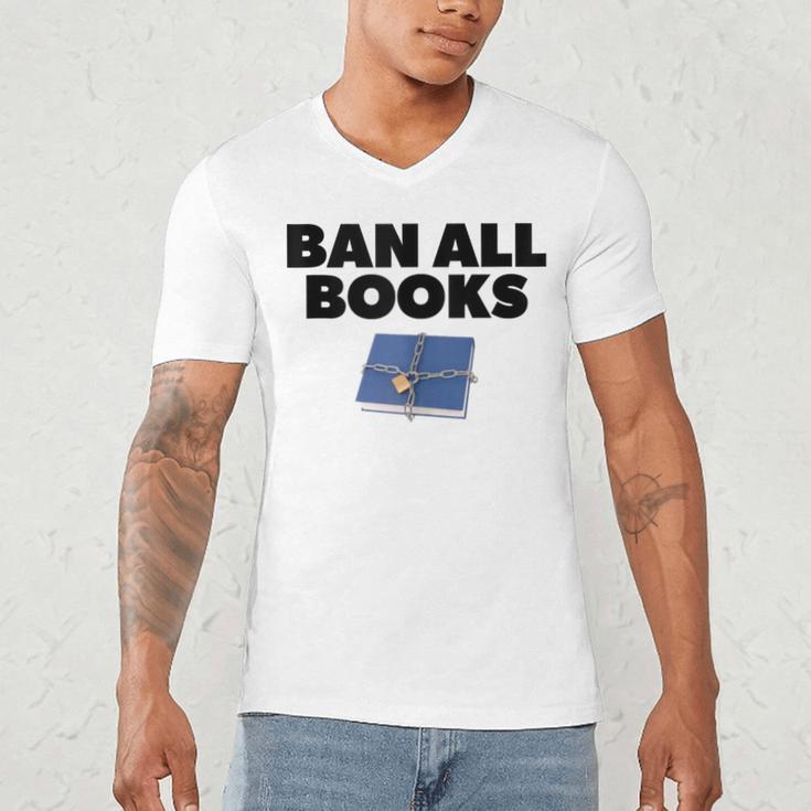 Ban All Books Satire Parody Meme Joke Ironic Sarcastic Weird Men's V-Neck T-Shirt