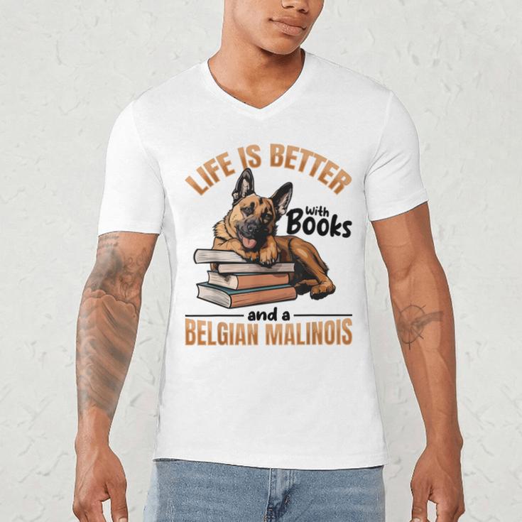 Belgian Malinois Dog Breed Life Is Better With Books And a Men Women Kids Men's V-Neck T-Shirt