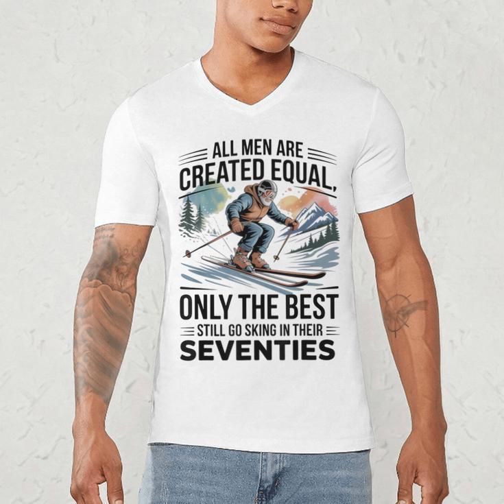 Only The Best Still Go Skiing In Their Seventies Men Dad Men's V-Neck T-Shirt