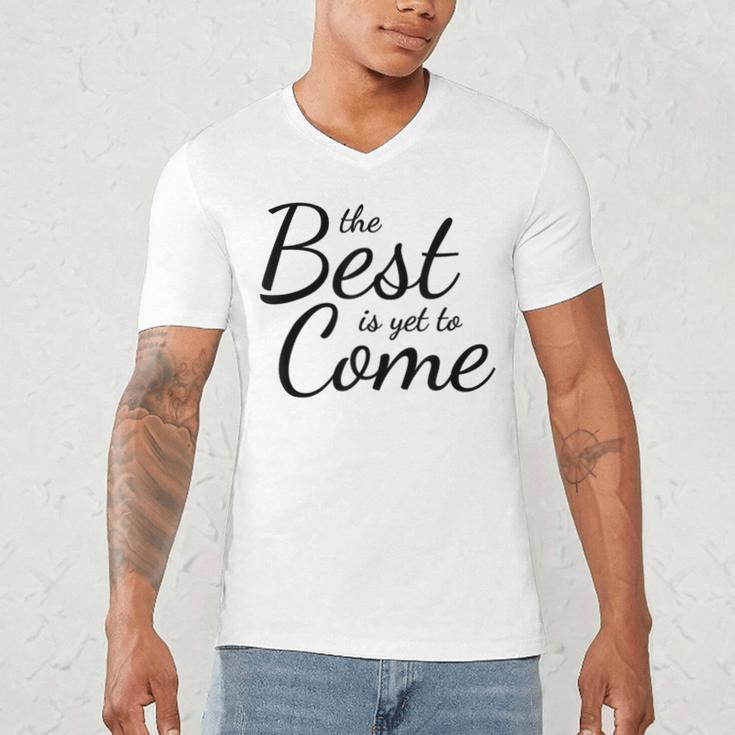 The Best Is Yet To Come Graduation Men's V-Neck T-Shirt