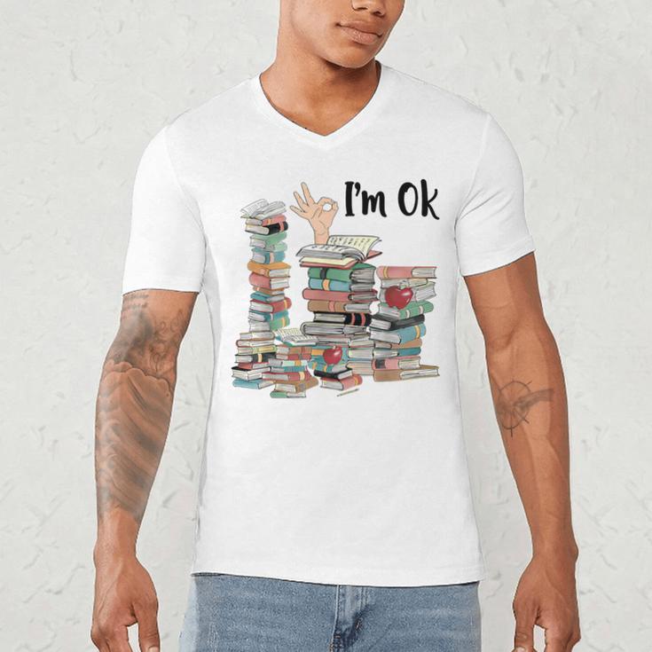 Book Lovers Bookworm Book Nerd I'm Ok Teacher School Men's V-Neck T-Shirt Book Lovers Bookworm Book Nerd I'm Ok Teacher School Men's V-Neck T-Shirt