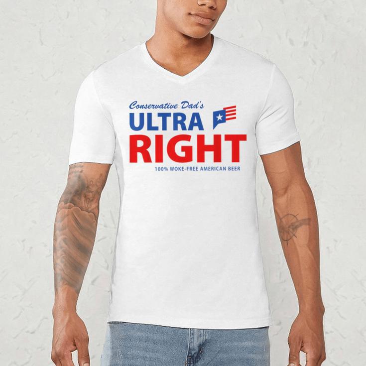 Conservative Dad's Ultra Right 100 Work Free American Beer Men's V-Neck T-Shirt