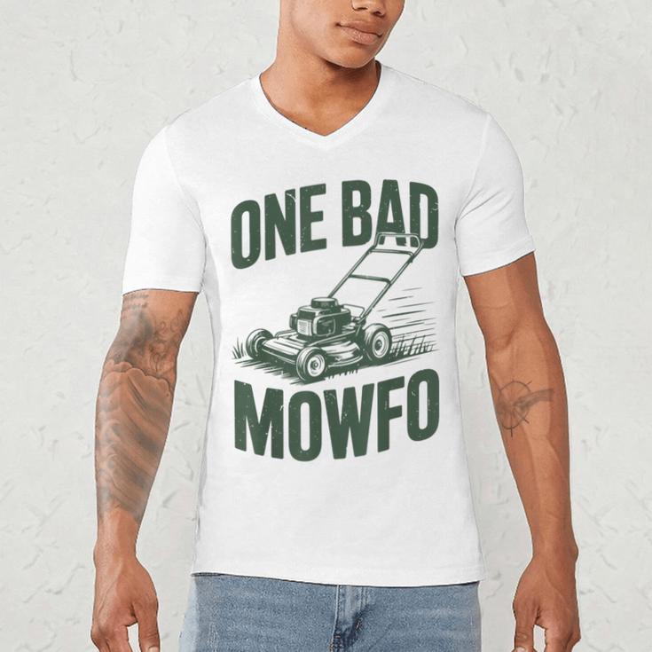 Dad Lawn Mowing One Bad Mowfo Mower Dad Gardening Men's V-Neck T-Shirt