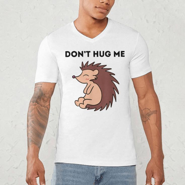 Don't Hug Me Porcupine Or Hedgehog Introvert Men's V-Neck T-Shirt Don't Hug Me Porcupine Or Hedgehog Introvert Men's V-Neck T-Shirt
