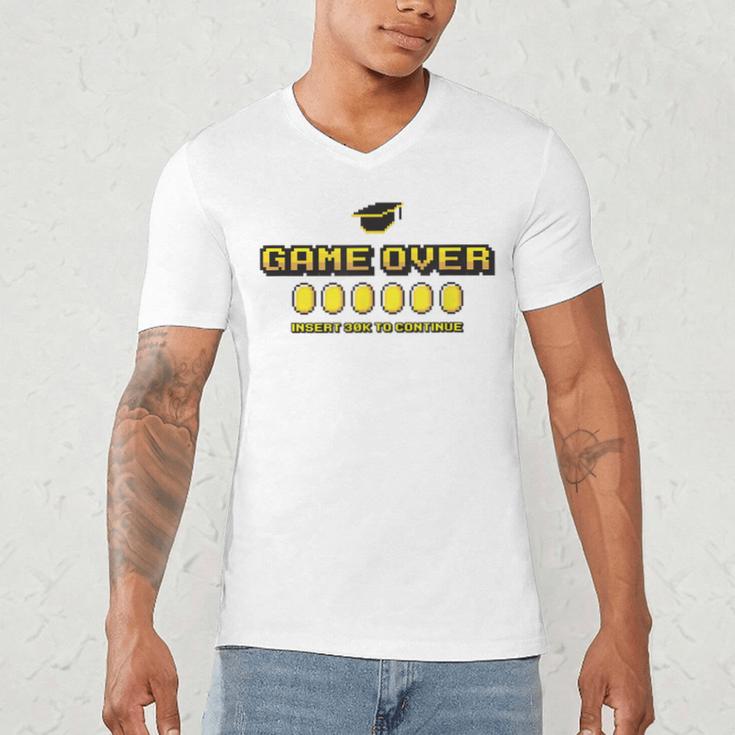Game Over Insert 30K To Continue Graduation s Men's V-Neck T-Shirt