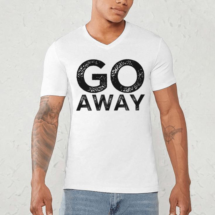 Go Away Sarcastic Antisocial Introvert Saying Men's V-Neck T-Shirt