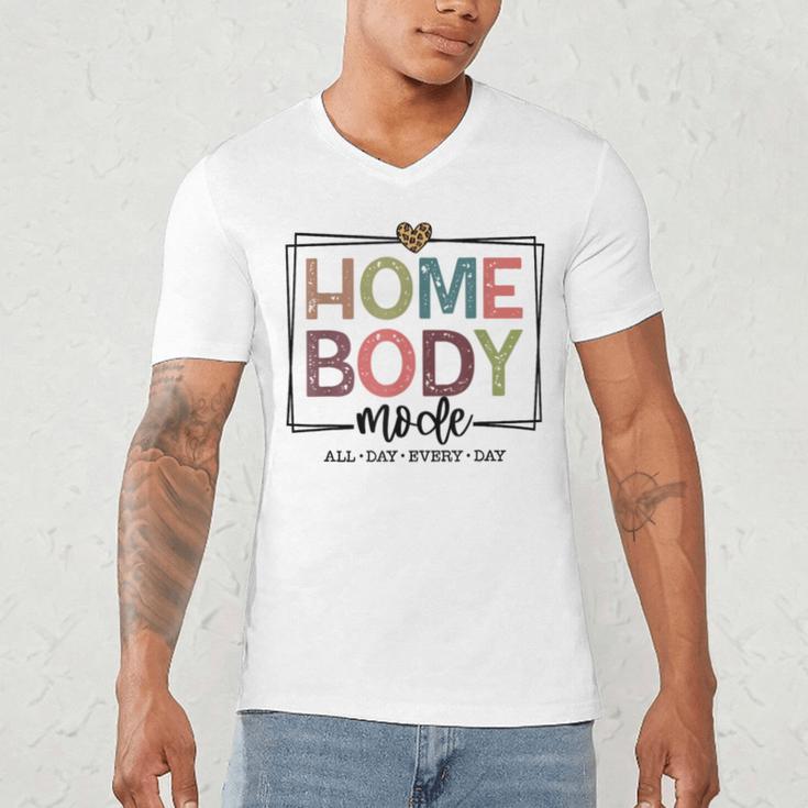 Homebody Stay At Home Introvert Home Body Cute Women Men's V-Neck T-Shirt Homebody Stay At Home Introvert Home Body Cute Women Men's V-Neck T-Shirt