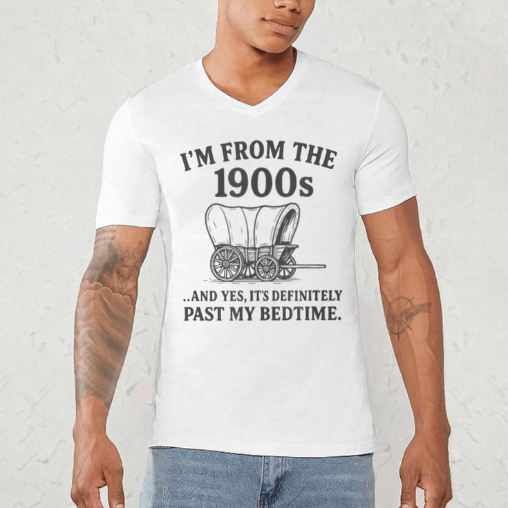 I'm From The 1900s And Yes It's Definitely Past By Bedtime Men's V-Neck T-Shirt I'm From The 1900s And Yes It's Definitely Past By Bedtime Men's V-Neck T-Shirt