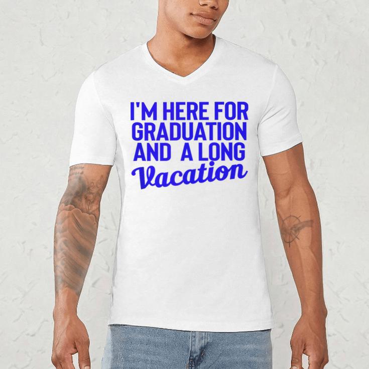 I'm Here For Graduation School Class Senior 2024 Men's V-Neck T-Shirt