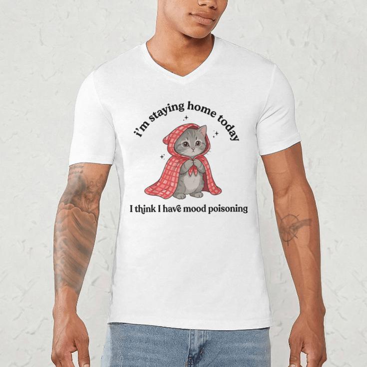 I’m Staying Home Today Cat Introvert Homebody Men's V-Neck T-Shirt