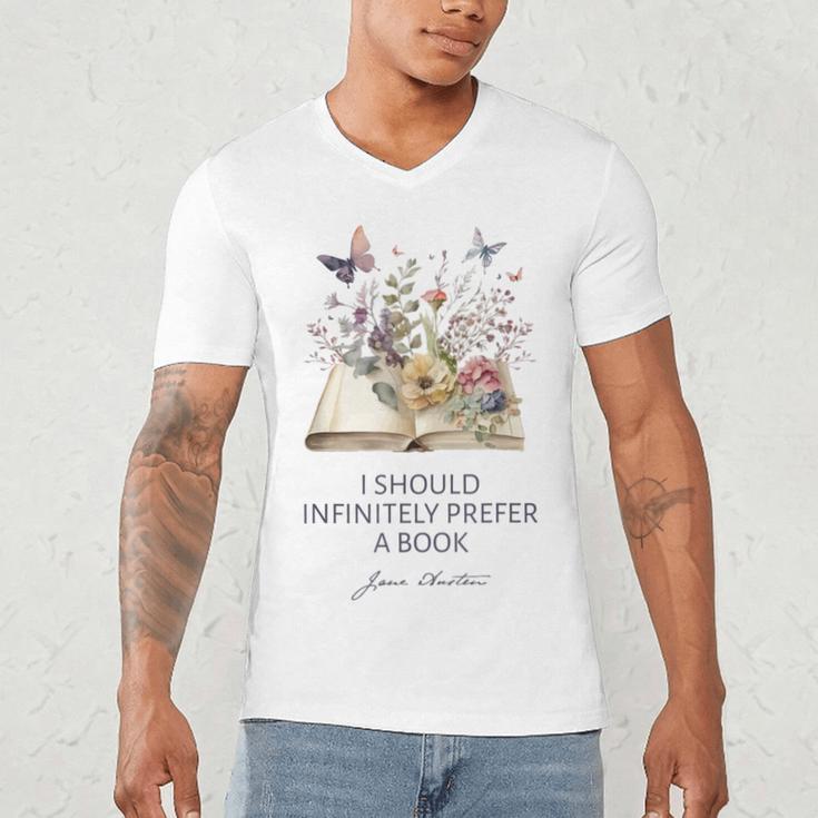 I Should Infinitely Prefer A Book Jane Austen Fan Woman Girl Men's V-Neck T-Shirt