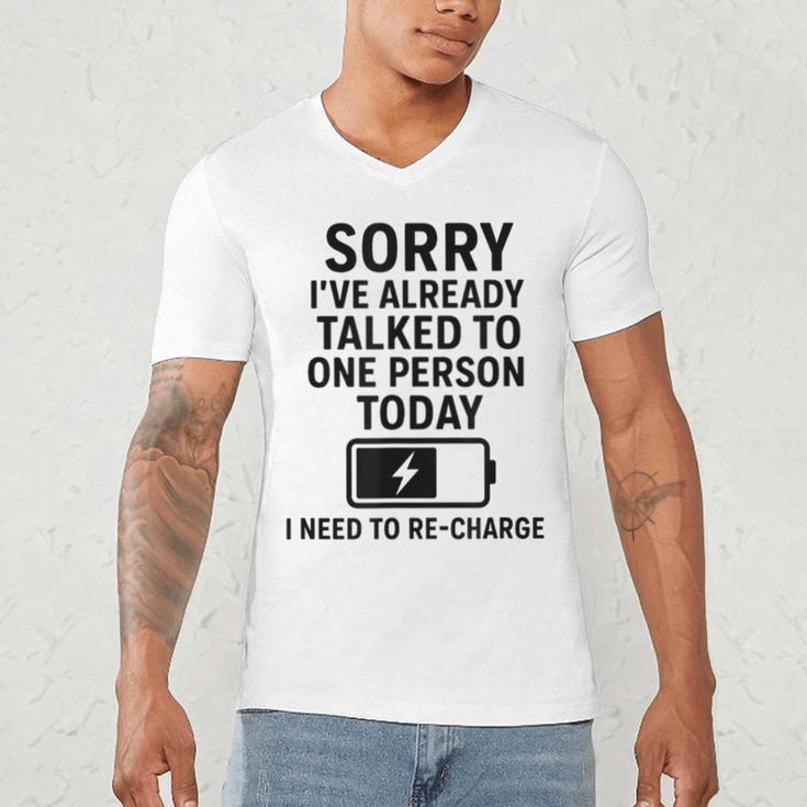 Introvert Sorry I’Ve Already Talked To One Person Today Men's V-Neck T-Shirt Introvert Sorry I’Ve Already Talked To One Person Today Men's V-Neck T-Shirt