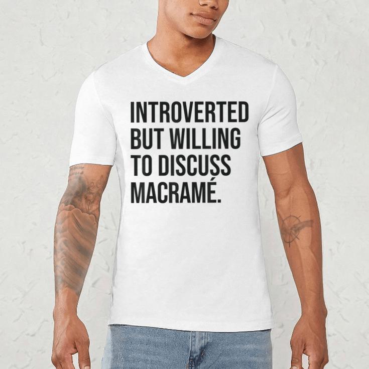 Introverted Macramé Knotter Macrame Introvert Men's V-Neck T-Shirt Introverted Macramé Knotter Macrame Introvert Men's V-Neck T-Shirt