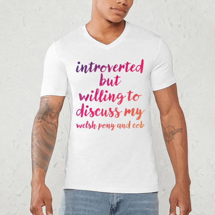 Introverted Willing To Discuss Welsh Pony And Cob Introvert Men's V-Neck T-Shirt Introverted Willing To Discuss Welsh Pony And Cob Introvert Men's V-Neck T-Shirt