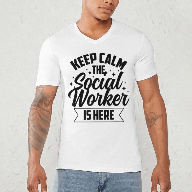 Keep Calm The Social Worker Is Here Graduation Work Job Men's V-Neck T-Shirt