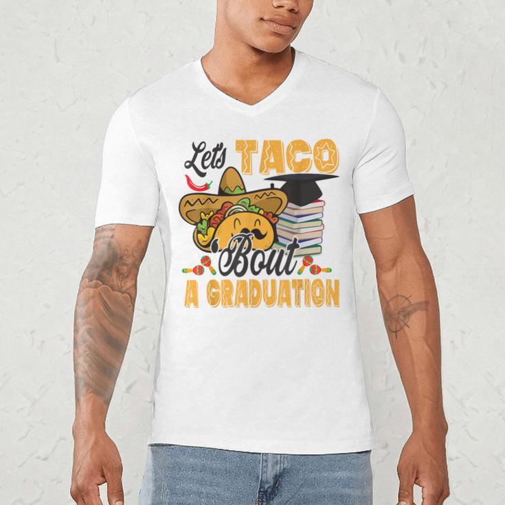 Let's Taco Bout A Graduation Graduation Party Men's V-Neck T-Shirt