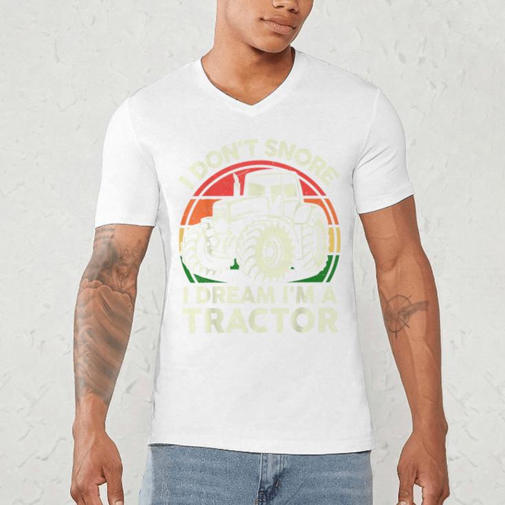 Men I Don't Snore I Dream I'm Tractor Farmer Dad Men's V-Neck T-Shirt