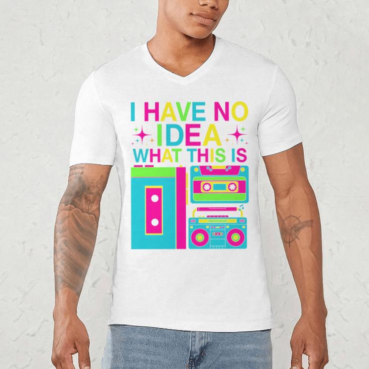 I Have No Idea What This Is Retro 70's 80's 90's Nostalgia Premium Tri-Blend Men's V-Neck T-Shirt I Have No Idea What This Is Retro 70's 80's 90's Nostalgia Premium Tri-Blend Men's V-Neck T-Shirt