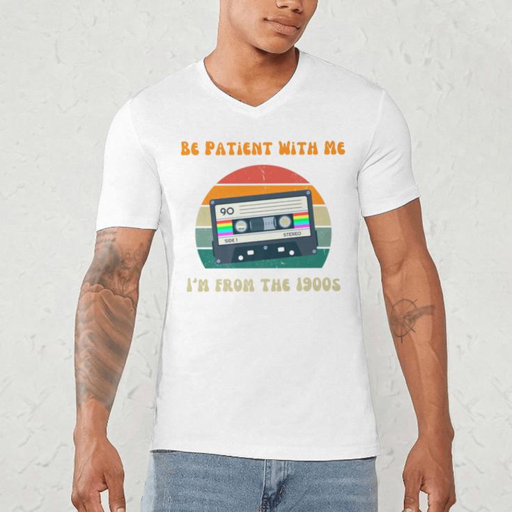 Be Patient With Me I'm From The 1900s Birthday Premium Men's V-Neck T-Shirt Be Patient With Me I'm From The 1900s Birthday Premium Men's V-Neck T-Shirt