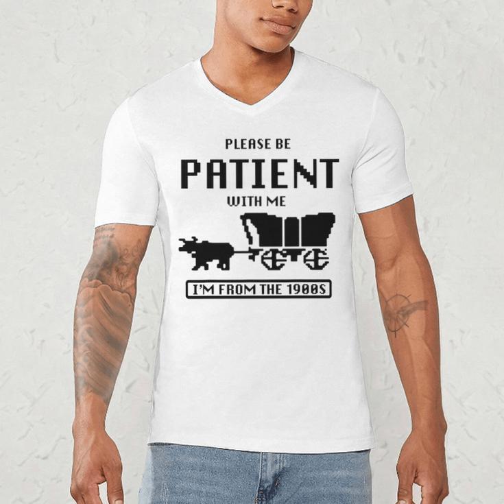 Be Patient With Me I'm From The 1900s Premium Tri-Blend Men's V-Neck T-Shirt Be Patient With Me I'm From The 1900s Premium Tri-Blend Men's V-Neck T-Shirt