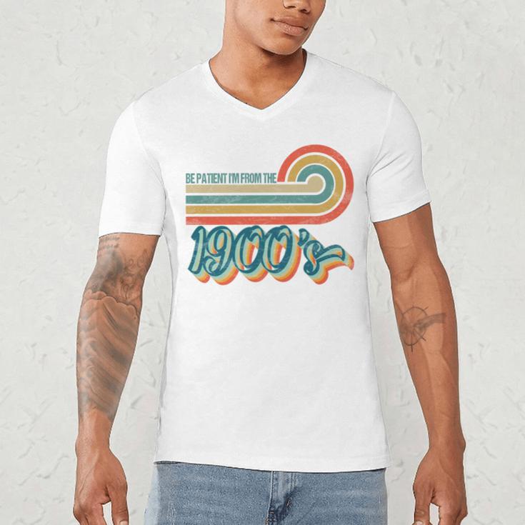 BE PATIENT I'M FROM THE 1900s RETRO SUNSET VINTAGE 90s Men's V-Neck T-Shirt BE PATIENT I'M FROM THE 1900s RETRO SUNSET VINTAGE 90s Men's V-Neck T-Shirt