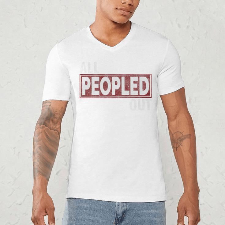 All Peopled Out Introvert Joke Sarcastic Quote Premium Tri-Blend Men's V-Neck T-Shirt All Peopled Out Introvert Joke Sarcastic Quote Premium Tri-Blend Men's V-Neck T-Shirt