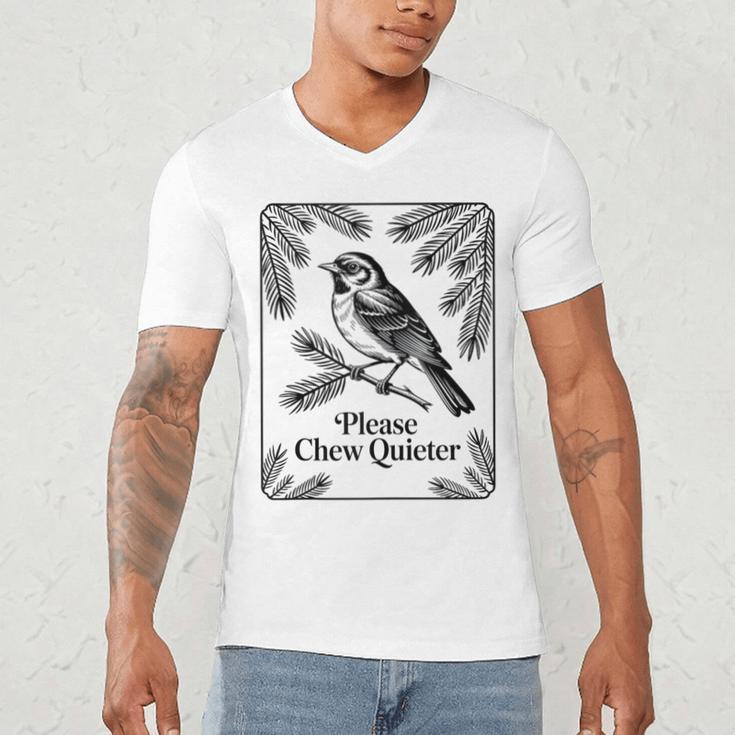 Please Chew Quieter Introvert Nature Bird Lover Men's V-Neck T-Shirt Please Chew Quieter Introvert Nature Bird Lover Men's V-Neck T-Shirt