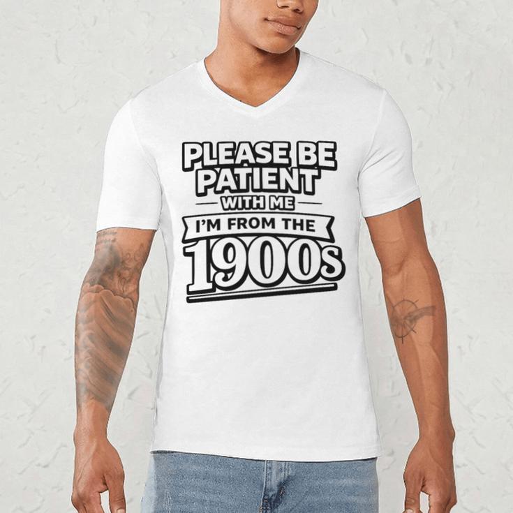 Please Be Patient I'm From The 1900s Boomer Gen-X Premium Tri-Blend Men's V-Neck T-Shirt Please Be Patient I'm From The 1900s Boomer Gen-X Premium Tri-Blend Men's V-Neck T-Shirt