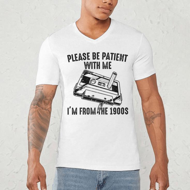 Please Be Patient With Me I'm From The 1900s Cassette Pencil Premium Men's V-Neck T-Shirt Please Be Patient With Me I'm From The 1900s Cassette Pencil Premium Men's V-Neck T-Shirt