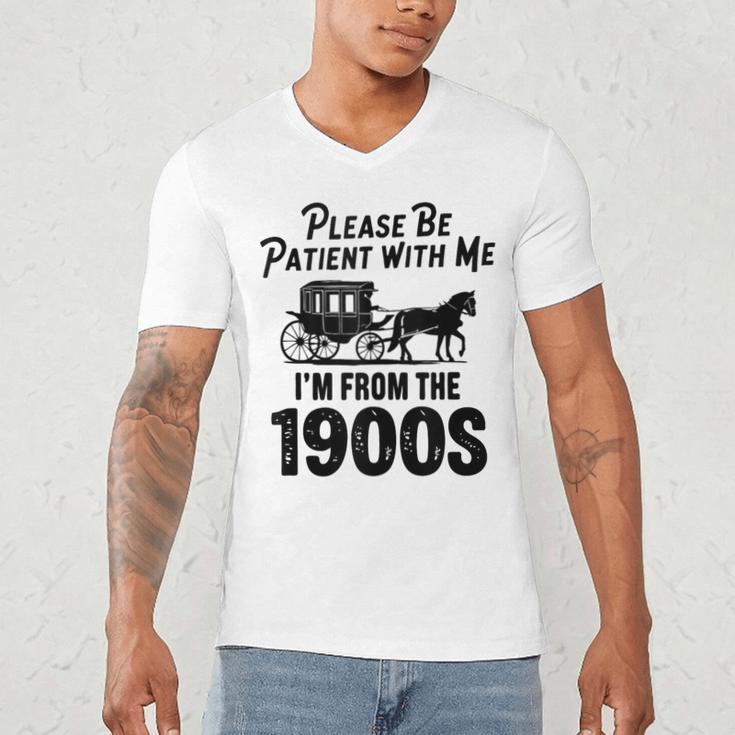 Please Be Patient With Me I'm From The 1900s Dad Joke Saying Men's V-Neck T-Shirt