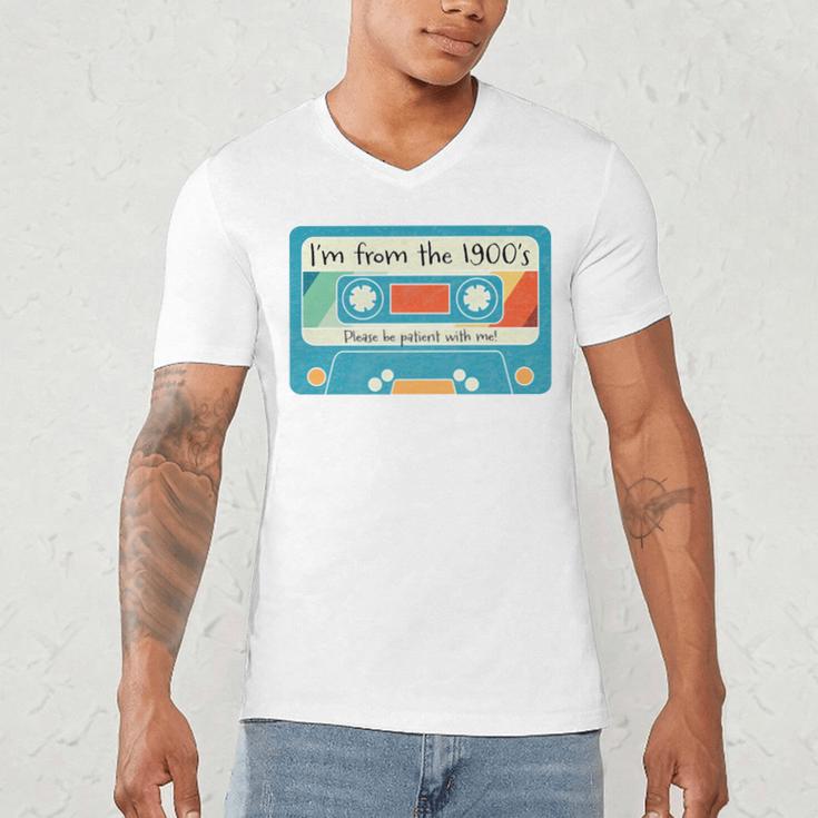 Please Be Patient With Me I'm From The 1900s Dad Premium Men's V-Neck T-Shirt Please Be Patient With Me I'm From The 1900s Dad Premium Men's V-Neck T-Shirt