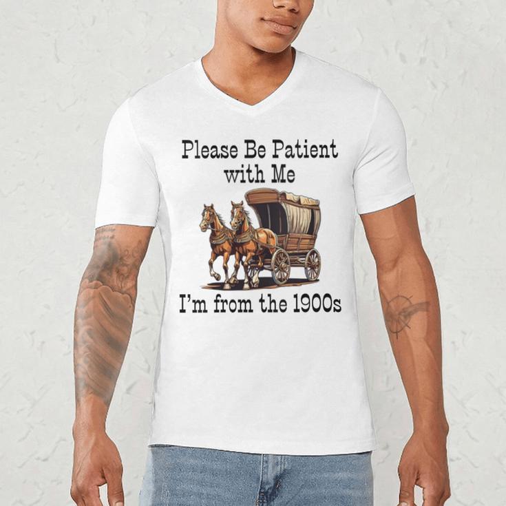 Please Be Patient With Me I'm From The 1900s Horse Wagon 90s Men's V-Neck T-Shirt Please Be Patient With Me I'm From The 1900s Horse Wagon 90s Men's V-Neck T-Shirt