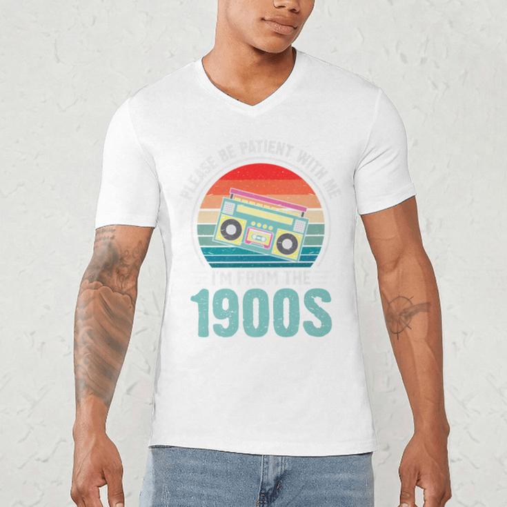 Please Be Patient With Me I'm From The 1900s Music Premium Men's V-Neck T-Shirt Please Be Patient With Me I'm From The 1900s Music Premium Men's V-Neck T-Shirt