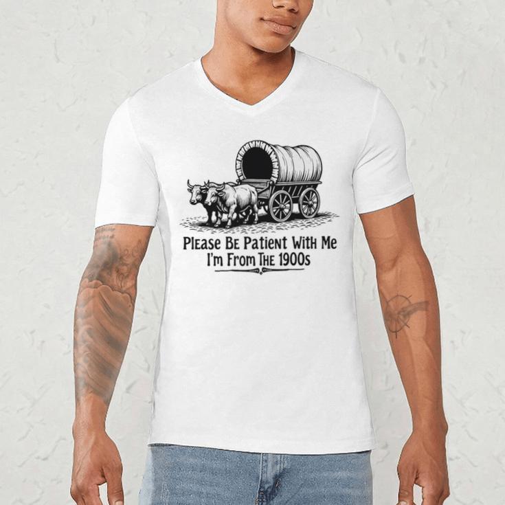 Please Be Patient With Me I'm From The 1900s Oxen And Wagon Premium Men's V-Neck T-Shirt Please Be Patient With Me I'm From The 1900s Oxen And Wagon Premium Men's V-Neck T-Shirt