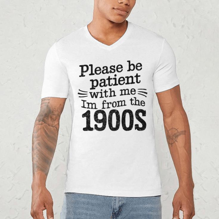 Please Be Patient With Me I'm From The 1900s Quote Premium Men's V-Neck T-Shirt