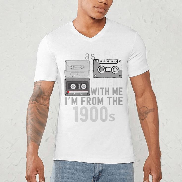 Please Be Patient With Me I'm From The 1900s Retired Fathers Premium Men's V-Neck T-Shirt