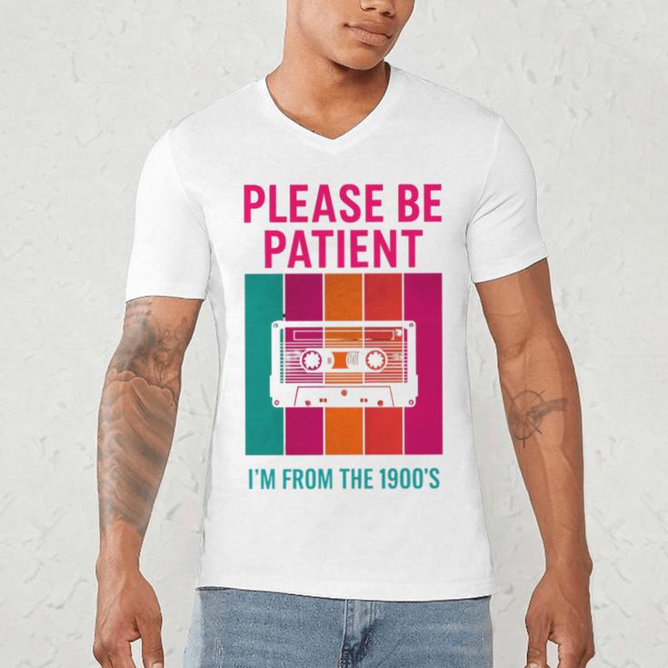 Please Be Patient I'm From The 1900s Retro Cassette Tape Premium Tri-Blend Men's V-Neck T-Shirt Please Be Patient I'm From The 1900s Retro Cassette Tape Premium Tri-Blend Men's V-Neck T-Shirt