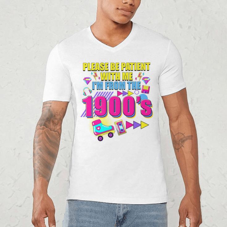 Please Be Patient With Me I'm From The 1900s Retro Vibes Premium Men's V-Neck T-Shirt