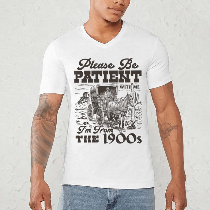 Please Be Patient I'm From The 1900s Retro Vintage Theme Men's V-Neck T-Shirt