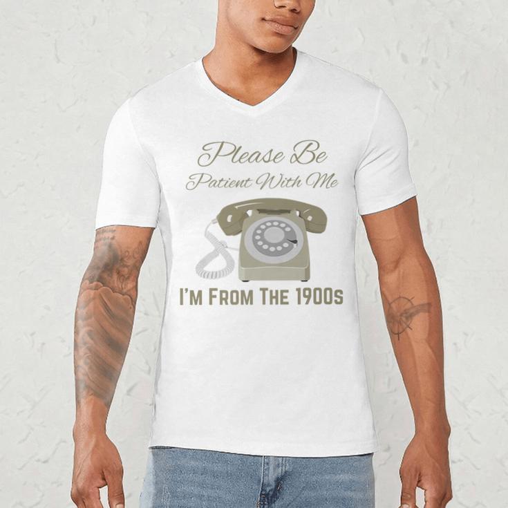 Please Be Patient With Me I'm From The 1900s Telephone Premium Men's V-Neck T-Shirt
