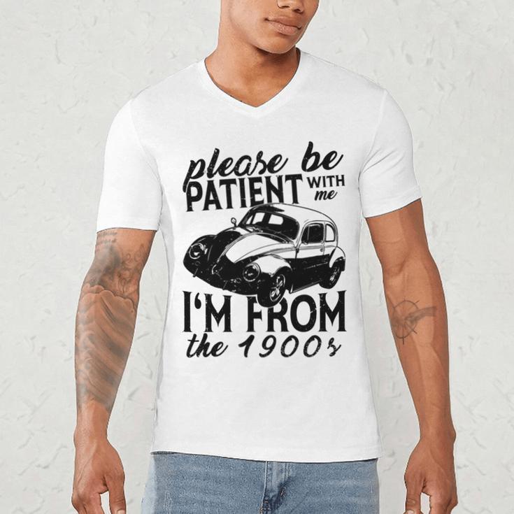Please Be Patient With Me I'm From The 1900s Vintage Classic Men's V-Neck T-Shirt