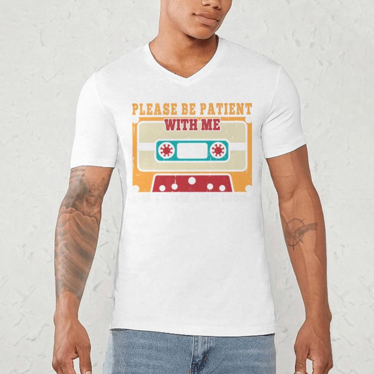 Please Be Patient With Me I'm From The 1900s Vintage Dad Premium Men's V-Neck T-Shirt Please Be Patient With Me I'm From The 1900s Vintage Dad Premium Men's V-Neck T-Shirt