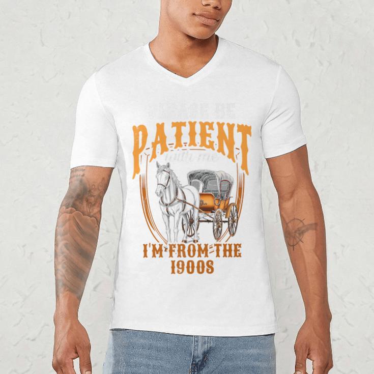 Please Be Patient With Me I'm From The 1900s Vintage Lover Premium Men's V-Neck T-Shirt